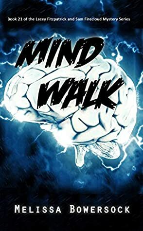 Mind Walk by Melissa Bowersock