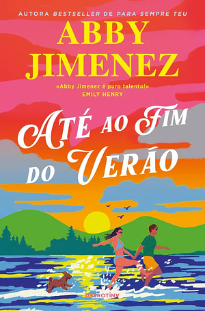 Até ao Fim do Verão by Abby Jimenez