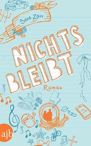 Nichts bleibt by Sara Zarr, Claudia Feldmann