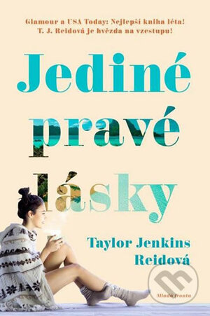 Jediné pravé lásky by Taylor Jenkins Reid