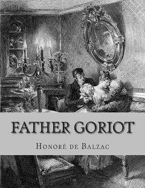 Father Goriot by Honoré de Balzac