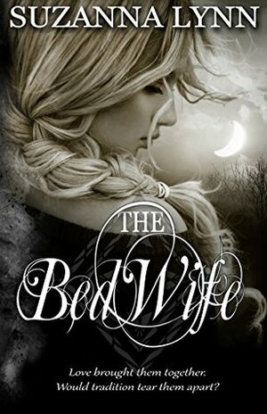 The Bed Wife by Suzanna Lynn