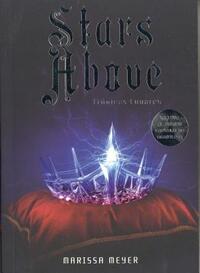 Stars Above by Marissa Meyer