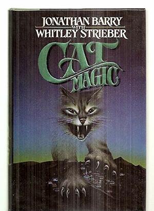 Catmagic by Jonathan Barry, Whitley Strieber