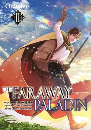 The Faraway Paladin (Manga) Omnibus 2 by Mutsumi Okubashi, Kanata Yanagino