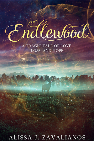 Endlewood by Alissa J. Zavalianos