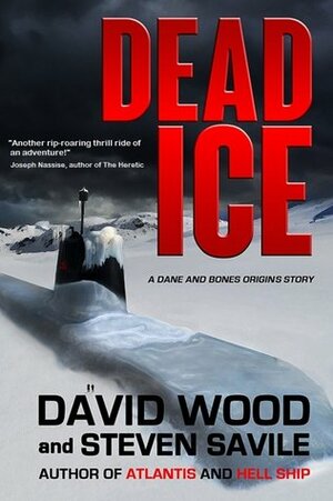 Dead Ice by David Wood, Steven Savile