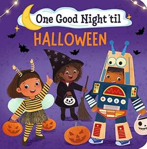 One Good Night 'til Halloween by Frank J. Berrios III, Debby Rahmalia