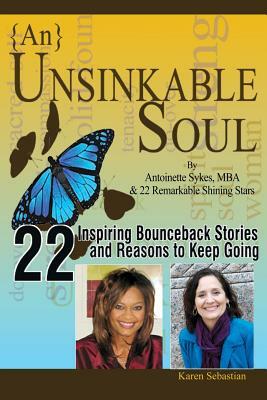 {An} Unsinkable Soul: Seeking and Finding Miracles by Karen Sebastian, Antoinette Sykes