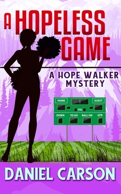 A Hopeless Game by Daniel Carson