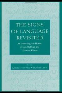 The Signs of Language Revisited: An Anthology to Honor Ursula Bellugi and Edward Klima by Ursula Bellugi, Edward S. Klima, Karen Emmorey, Harlan L. Lane