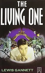 The Living One by Lewis Gannett