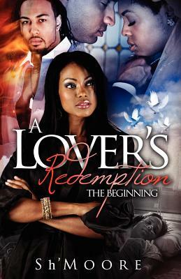 A Lover's Redemption by Sh' Moore