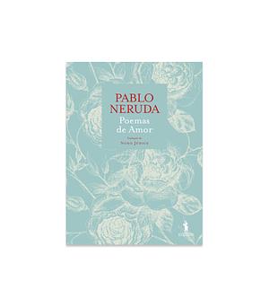 Poemas de Amor by Pablo Neruda