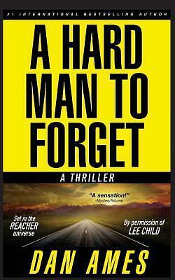 A Hard Man to Forget by Dan Ames