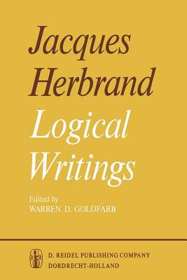 Logical Writings by J. Herbrand