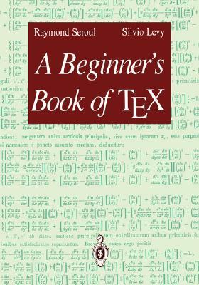 A Beginner's Book of Tex by Raymond Seroul