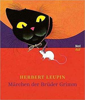 Märchen der Brüder Grimm by Jacob Grimm