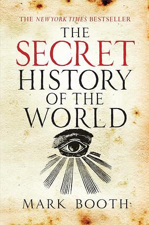 The Secret History of the World by Jonathan Black