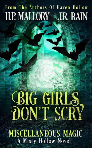 Big Girls Don't Scry by J.R. Rain, H.P. Mallory