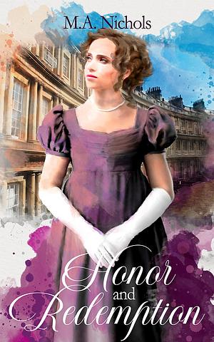 Honor and Redemption by M.A. Nichols