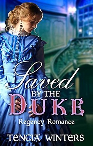 Loved by the Duke by Tencia Winters