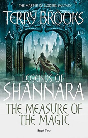 The Measure of the Magic by Terry Brooks