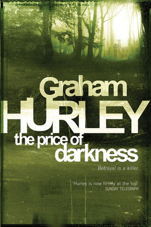 The Price of Darkness by Graham Hurley