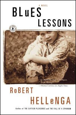 Blues Lessons by Robert Hellenga