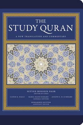 The Study Quran: A New Translation and Commentary by Caner K. Dagli, Maria Massi Dakake, Seyyed Hossein Nasr