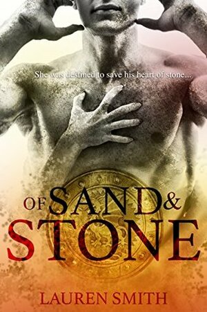 Of Sand and Stone: A Time Travel Romance by Lauren Smith