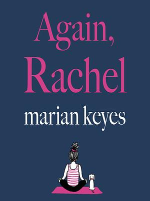 Again, Rachel by Marian Keyes