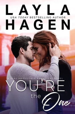 You're The One by Layla Hagen