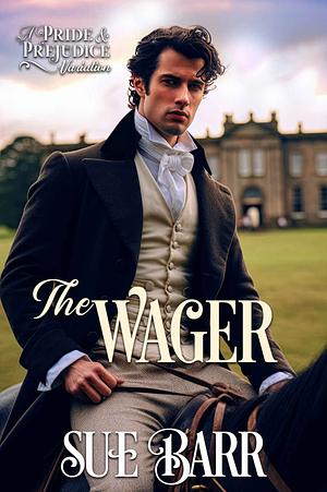 The Wager by Sue Barr