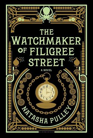 The Watchmaker of Filigree Street by Natasha Pulley