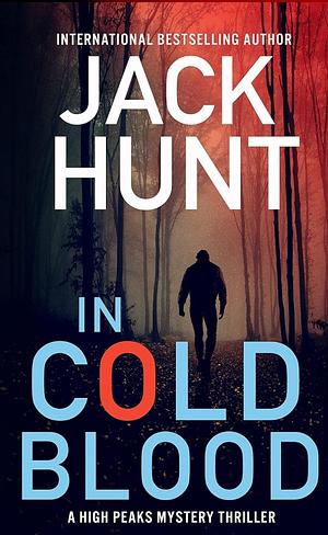 In Cold Blood by Jack Hunt