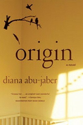 Origin by Diana Abu-Jaber