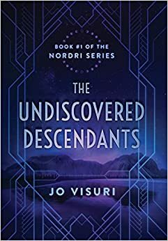 The Undiscovered Descendants by Jo Visuri