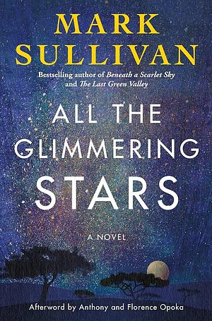 All the Glimmering Stars by Mark T. Sullivan