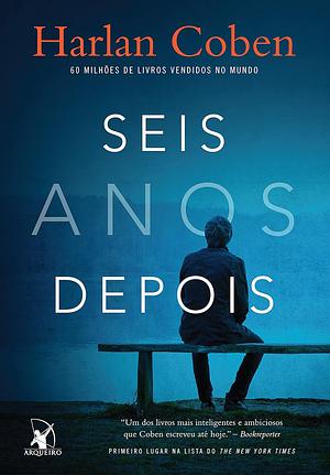 Seis Anos Depois by Harlan Coben