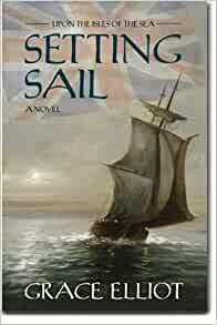 Setting Sail by Grace Elliot