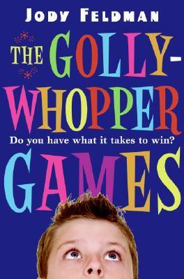 The Gollywhopper Games by Jody Feldman, Victoria Jamieson
