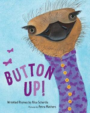 Button Up!: Wrinkled Rhymes by Alice Schertle