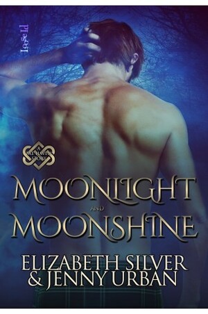 Moonlight and Moonshine: A Fae Haven Prequel by Jenny Urban, Elizabeth Silver