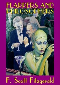 Flappers and Philosophers by F. Scott Fitzgerald