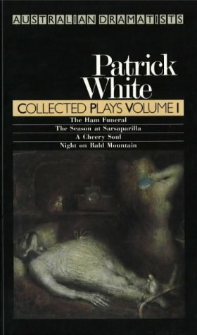 Collected Plays Volume 1 by Patrick White