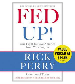 Fed Up!: Our Fight to Save America from Washington by Rick Perry
