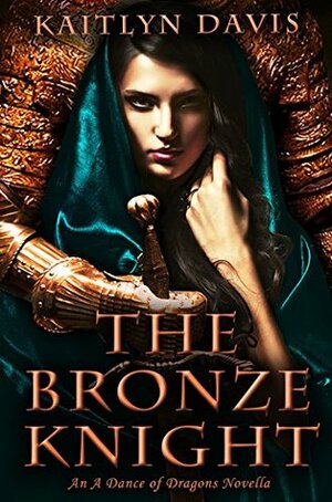 The Bronze Knight by Kaitlyn Davis