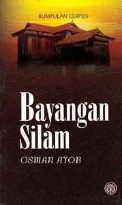 Bayangan silam: kumpulan cerpen by Osman Ayob