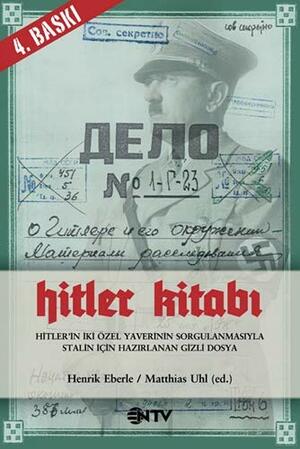 Hitler Kitabı by Henrik Eberle, Mathiass Uhl